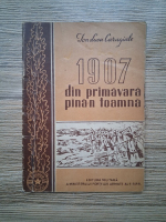 Ion Luca Caragiale - 1907 din primavara pina-n toamna