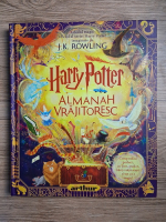 J. K. Rowling - Harry Potter. Almanah vrajitoresc