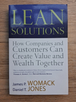 James P. Womack - Lean solutions. How companies and customers can create value and wealth together
