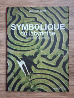 Jean Pierre Bayard - Symbolique du labyrinthe. Sur le theme de l'errance