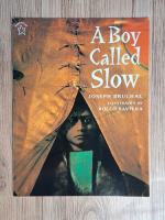 Joseph Bruchac - A boy called Slow