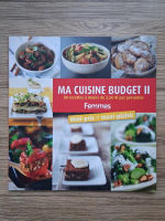 Anticariat: Ma cuisine budget II. 80 recettes a moins de 2.50 euro par personne