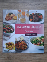 Ma cuisine legere 2. 80 recettes a moins de 500 calories