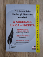 Mariana Badea - Limba si literatura romana. Evaluarea nationala. O abordare unice si inedita