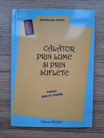 Mariana Popa - Calator prin lume si prin suflete