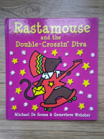 Michael de Souza - Rastamouse and the double-crossin'diva