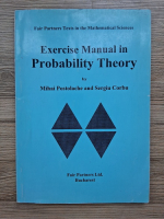 Mihai Postolache - Exercise manual in probability theory