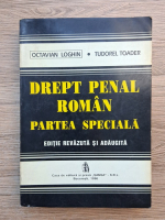 Octavian Loghin - Drept penal roman. Partea speciala (editia a II-a, 1996)