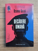 Osamu Dazai - Decadere umana