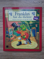 Paulette Bourgeois, Brenda Clarke - Franklin fait du theatre