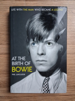 Phil Lancaster - At the birth of Bowie