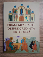 Prima mea carte despre credinta ortodoxa