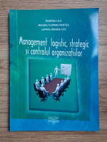 Ramona Lile - Management logistic, strategic si controlul organizatiilor
