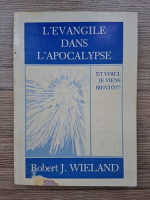 Robert J. Wieland - L'Evangile dans l'Apocalypse