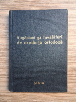 Rugaciuni si invataturi de credinta ortodoxa