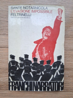 Sante Notarnicola. L'evasione impossible