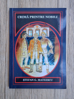 Stefan G. Mateescu - Crima printre nobili