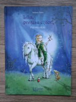 Stefanie Dahle - Lilia, printesa elfilor. Padurea vrajita