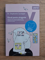 Stephanie Cacioppo - Facuti pentru dragoste