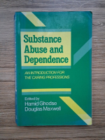 Substance abuse and dependence. An introduction for the caring professions