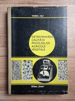 Thierer L. Volf - Determinarea calitatii produselor agricole vegetale