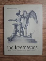 Tim Wallace Murphy - The freemasons. Their history and mystical connections