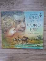 Tom Pow - Who is the world for?