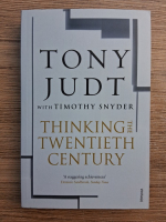 Tony Judt - Thinking the twentieth century