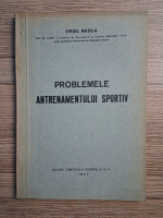 Virgil Mazilu - Problemele antrenamentului sportiv (1947)
