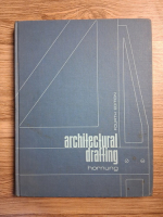William J. Hornung - Architectural drafting. Fourth edition
