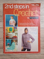 2nd steps in crochet by Patons. Fashions for the family and designs for the home
