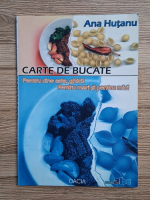 Ana Hutanu - Carte de bucate