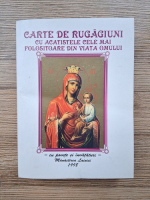 Carte de rugaciuni cu acatistele cele mai folositoare din viata omului (1998)