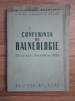 Conferinta de balneologie. Bucuresti, decembrie 1950