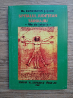 Constantin Sisiroi - Spitalul judetean Targu Jiu. File de istorie
