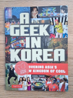 Daniel Tudor - A geek in Korea. Discovering Asia's new kingdom of cool