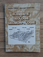 Dumitru Tarziu - Elemente de geologie si geomorfologie