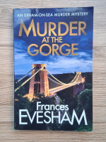 Frances Evesham - Murder at the gorge