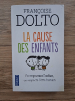 Francoise Dolto - La cause des enfants