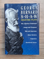 George Bernard Shaw - Selected plays