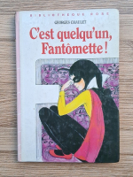 Georges Chaulet - C'est quelqu'un, Fantomette!