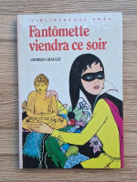 Georges Chaulet - Fantomette viendra ce soir