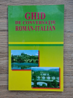 Georgeta Popescu - Ghid de conversatie roman-italian
