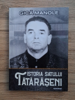 Gica Manole - Istoria satului Tataraseni