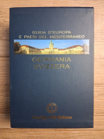 Guida d'Europa e paesi del mediterraneo. Germania, Svizzera