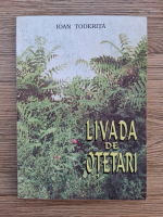 Ioan Toderita - Livada de otetari
