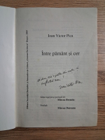 Anticariat: Ioan Victor Pica - Intre pamant si cer (cu autograful autorului)