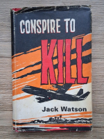 Jack Watson - Conspire to kill