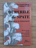 Jean Francois Elberg - Durerile de spate. Descriere si tratament
