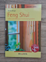 Karola Berger - Feng Shui. Leben und lebensraum harmonisch gestalten